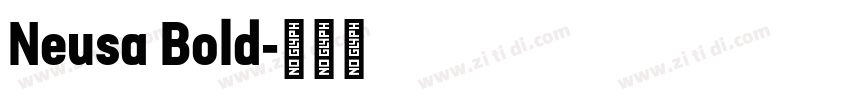 Neusa Bold字体转换 Neusa Bold字体转换